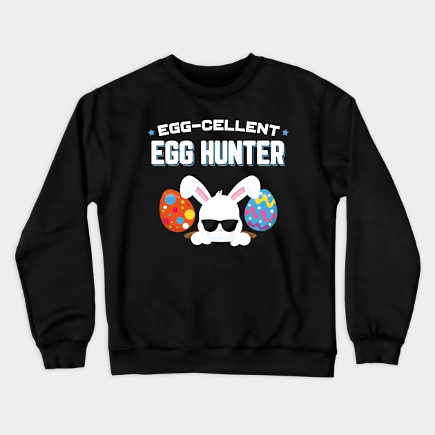 Egg−cellent Egg Hunter Funny Easter Crewneck Sweatshirt by trendingoriginals